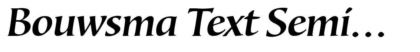 Bouwsma Text SemiBold Italic